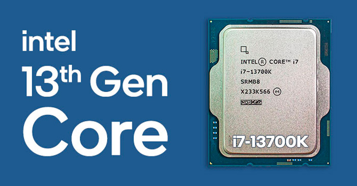 Intel Core i7-13700K chính là điểm ngọt ngào trong thế giới CPU hiệu năng cao