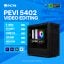 PC ĐỒ HOẠ NEW VIDEO EDITING PEVI 5402