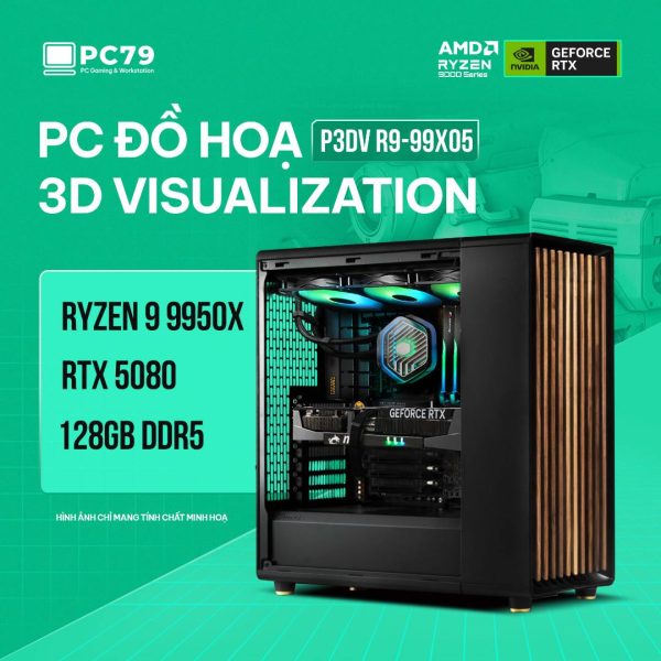PC ĐỒ HOẠ 3D VISUALIZATION P3DV R9-99X05