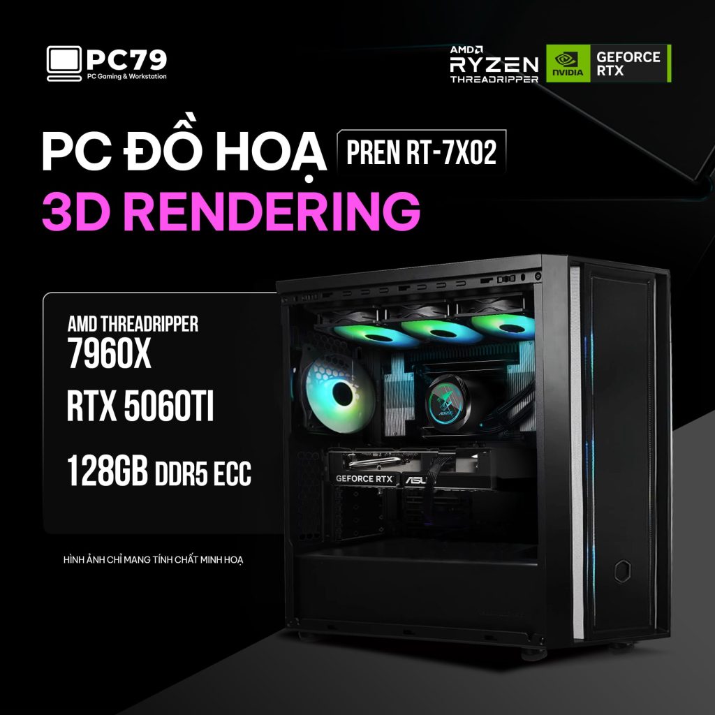 PC ĐỒ HOẠ NEW 3D RENDERING PREN RT-7X02