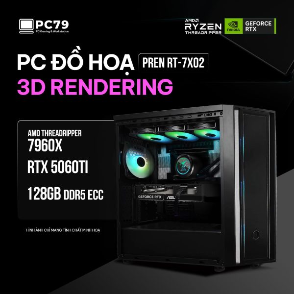 PC ĐỒ HOẠ NEW 3D RENDERING PREN RT-7X02