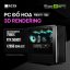 PC ĐỒ HOẠ NEW 3D RENDERING PREN RT-7X02