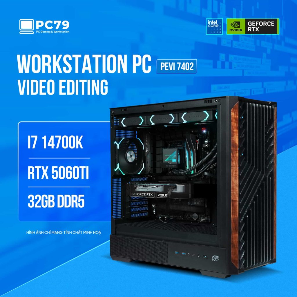 PC ĐỒ HOẠ NEW VIDEO EDITING PEVI 7402