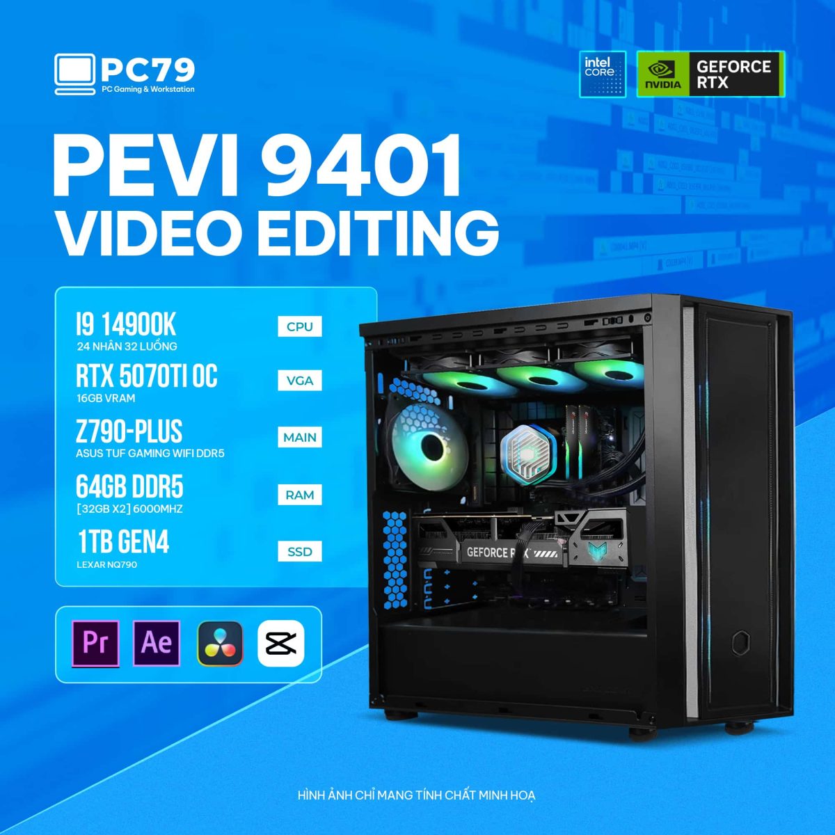 PC ĐỒ HOẠ NEW VIDEO EDITING PEVI 9401