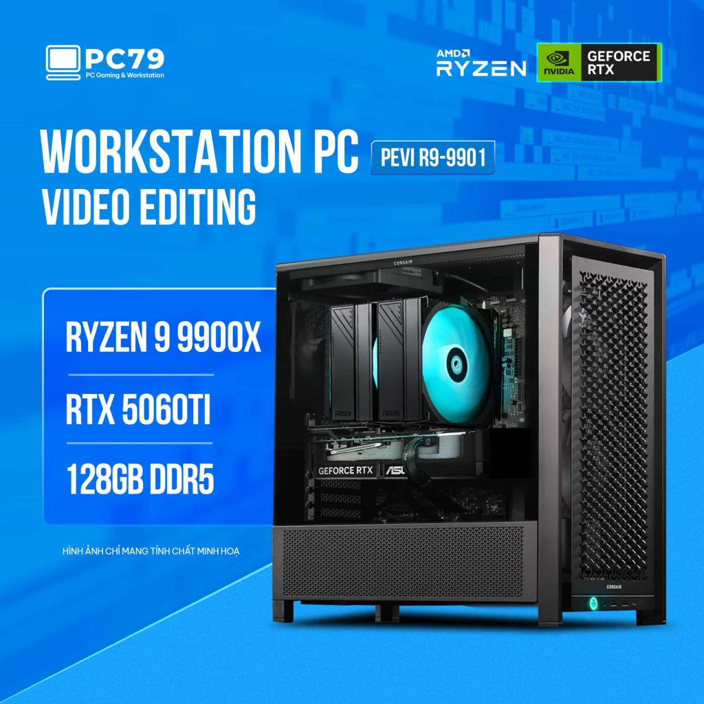 PC ĐỒ HỌA VIDEO EDITING PEVI R9-9901