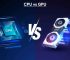 CPU-vs-GPU-2024-1024x576