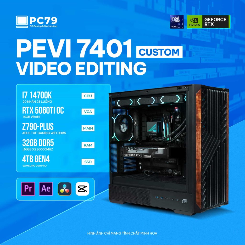 PC ĐỒ HOẠ NEW VIDEO EDITING PEVI CUSTOM 7401