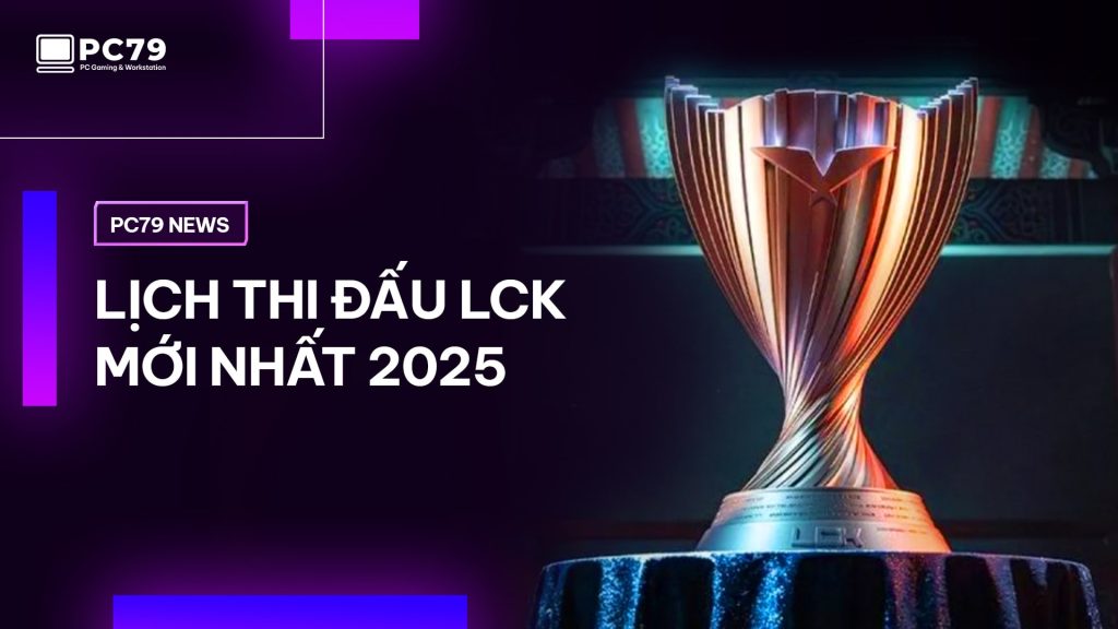 Lịch thi đấu LCK 2025
