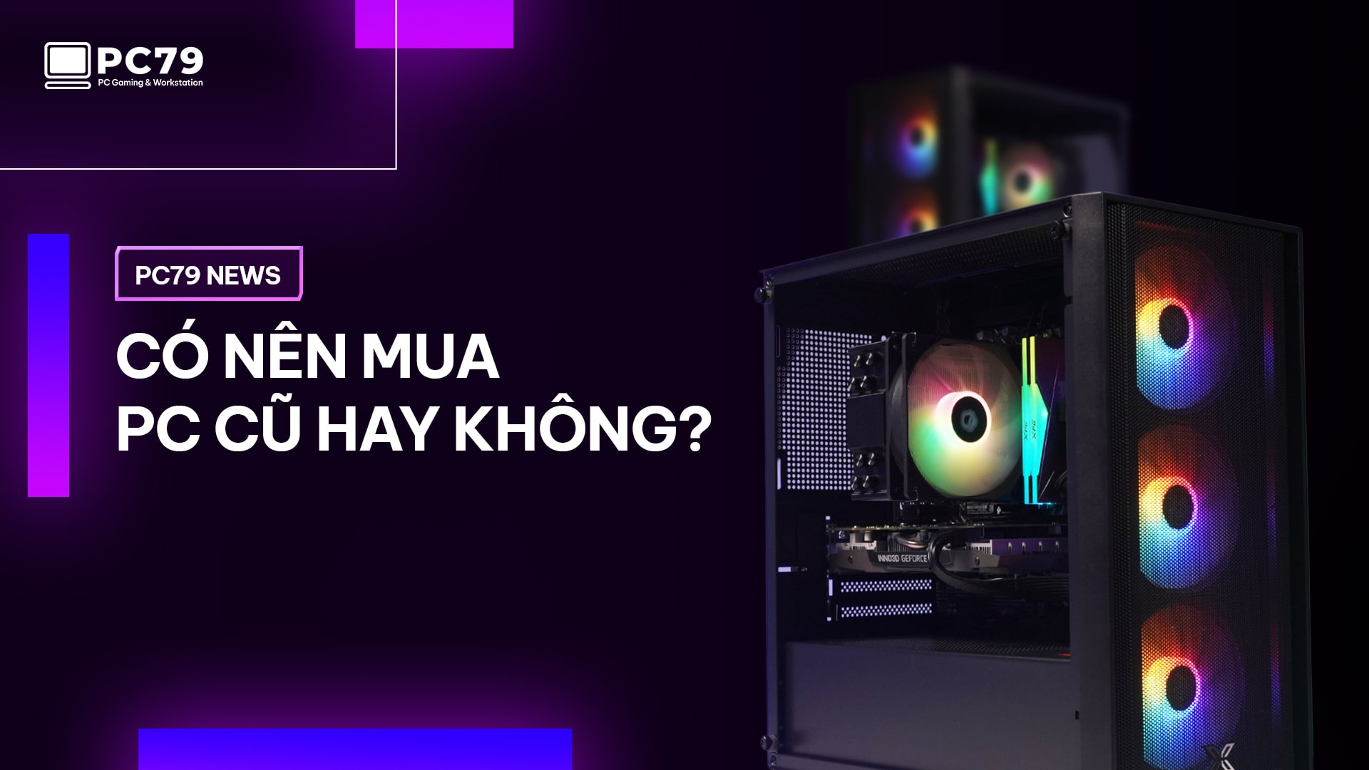 Có nên mua PC cũ hay không?