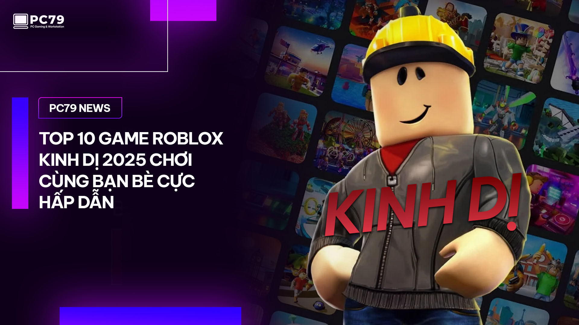 Top 10 Game Roblox Kinh Dị 2025 Chơi Cùng Bạn Bè Cực Hấp Dẫn
