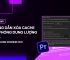 PC79 NEWS I Hướng dẫn xóa Cache giải phóng dung lượng ổ đĩa trong Adobe Premiere Pro